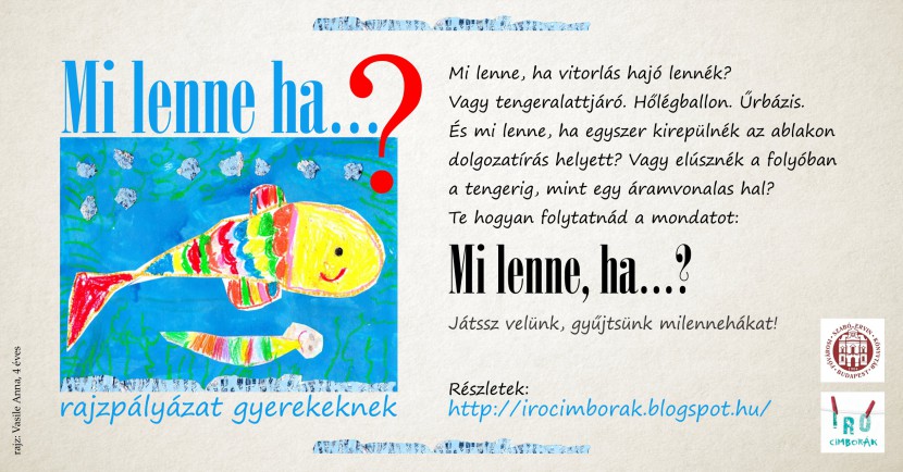 Mi lenne, ha…?– rajzpályázat gyerekeknek